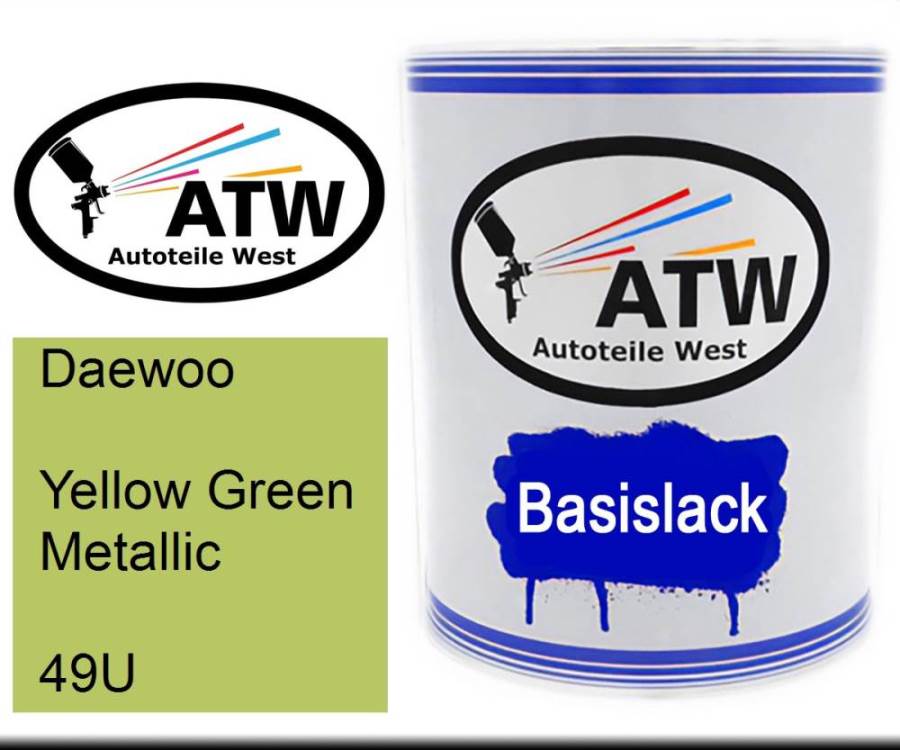 Daewoo, Yellow Green Metallic, 49U: 1L Lackdose, von ATW Autoteile West.